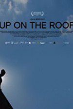 Watch Up on the Roof 5movies
