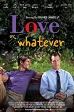 Watch Love or Whatever 5movies