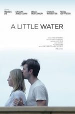 Watch A Little Water 5movies
