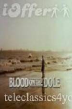 Watch Blood on the Dole 5movies