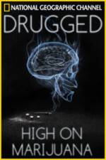 Watch Drugged: High on Marijuana 5movies