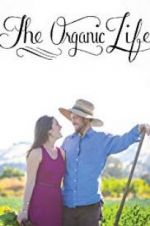 Watch The Organic Life 5movies