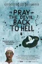 Watch Pray the Devil Back to Hell 5movies