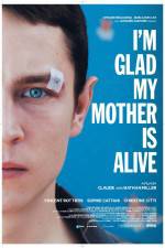 Watch Im Glad My Mother Is Alive 5movies