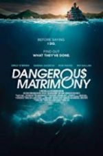 Watch Dangerous Matrimony 5movies