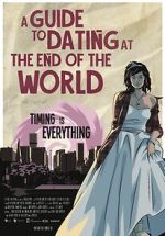 A Guide to Dating at the End of the World 5movies
