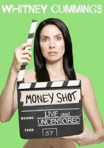 Watch Whitney Cummings: Money Shot 5movies