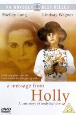 Watch A Message from Holly 5movies