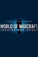 Watch World of Warcraft: Looking for Group 5movies