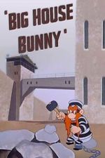 Watch Big House Bunny (Short 1950) 5movies