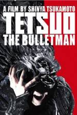 Watch Tetsuo The Bullet Man 5movies
