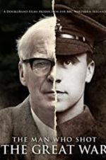 Watch The Man Who Shot the Great War 5movies