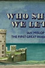 Watch Who Should We Let In? Ian Hislop on the First Great Immigration Row 5movies