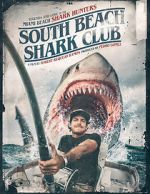 Watch South Beach Shark Club: Legends and Lore of the South Florida Shark Hunters 5movies