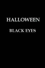 Watch Halloween Black Eyes 5movies