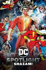 Watch DC Spotlight: Shazam 5movies