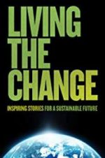 Watch Living the Change: Inspiring Stories for a Sustainable Future 5movies