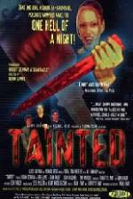 Watch Tainted 5movies