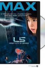 Watch L5: First City in Space 5movies