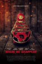Watch Where We Disappear 5movies
