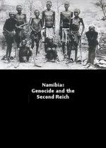 Watch Namibia Genocide and the Second Reich 5movies