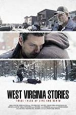 Watch West Virginia Stories 5movies