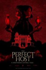 Watch The Perfect Host: A Southern Gothic Tale 5movies
