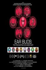 Watch Ear Buds: The Podcasting Documentary 5movies