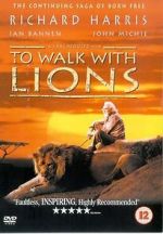 Watch To Walk with Lions 5movies