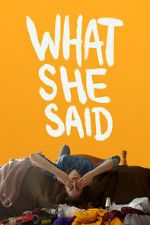 Watch What She Said 5movies