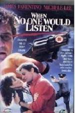 Watch When No One Would Listen 5movies