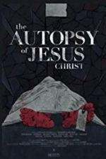 Watch The Autopsy of Jesus Christ 5movies
