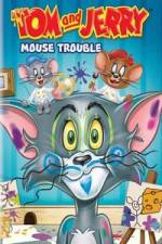 Watch Tom And Jerry Mouse Trouble 5movies