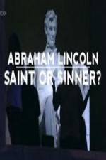 Watch Abraham Lincoln Saint or Sinner 5movies