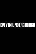 Watch Driven Underground 5movies