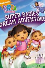 Watch Dora The Explorer: Super Babies' Dream Adventure 5movies