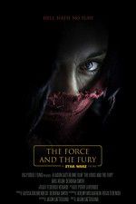 Watch Star Wars: The Force and the Fury 5movies