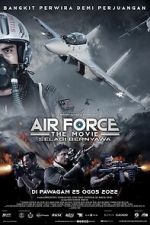 Watch Air Force: The Movie - Selagi Bernyawa 5movies