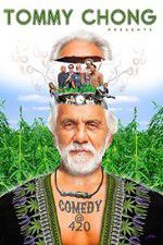 Watch Tommy Chong Presents Comedy at 420 5movies