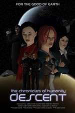 Watch Chronicles of Humanity: Descent 5movies