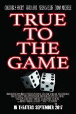 Watch True to the Game 5movies