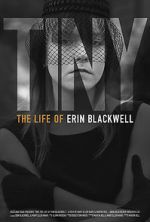 Watch TINY: The Life of Erin Blackwell 5movies