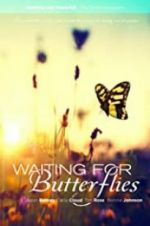 Watch Waiting for Butterflies 5movies