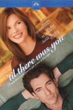 Watch 'Til There Was You 5movies