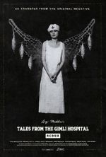 Watch Tales from the Gimli Hospital 5movies