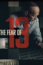 Watch The Fear of 13 5movies