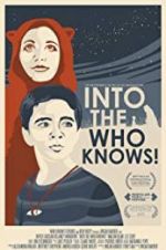 Watch Into the Who Knows! 5movies