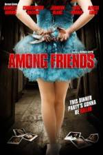 Watch Among Friends 5movies