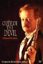 Watch Outride the Devil: A Morning with Doc Holliday 5movies