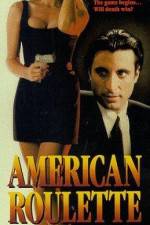 Watch American Roulette 5movies